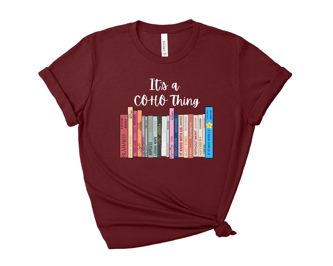 Its a CoHo Thing Colleen Hoover Tee – Short Sleeve Graphic T-Shirt