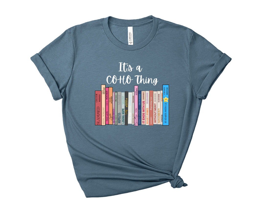 Its a CoHo Thing Colleen Hoover Tee – Short Sleeve Graphic T-Shirt