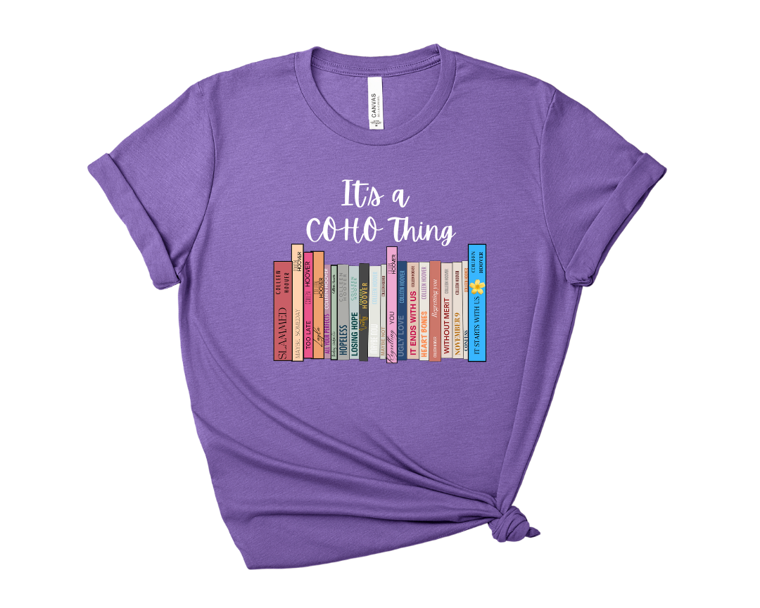 Its a CoHo Thing Colleen Hoover Tee – Short Sleeve Graphic T-Shirt