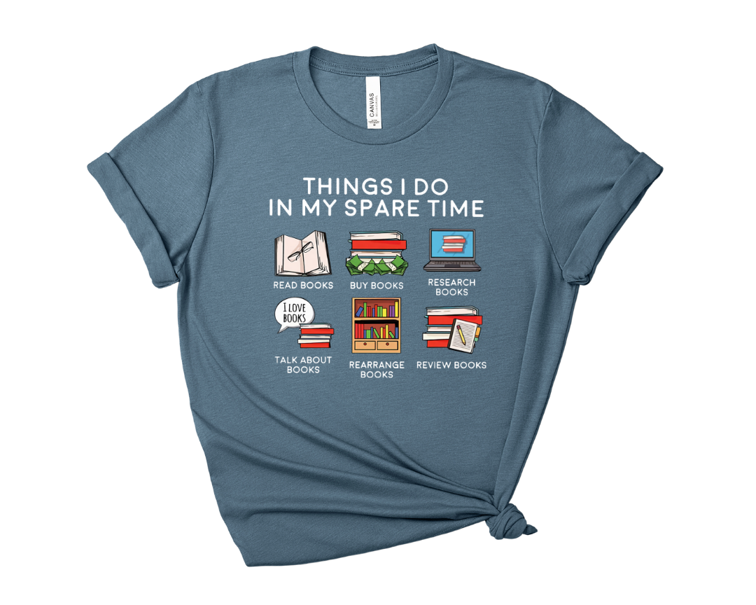 Things I Do In My Spare Time Tee – Short Sleeve Graphic T-Shirt