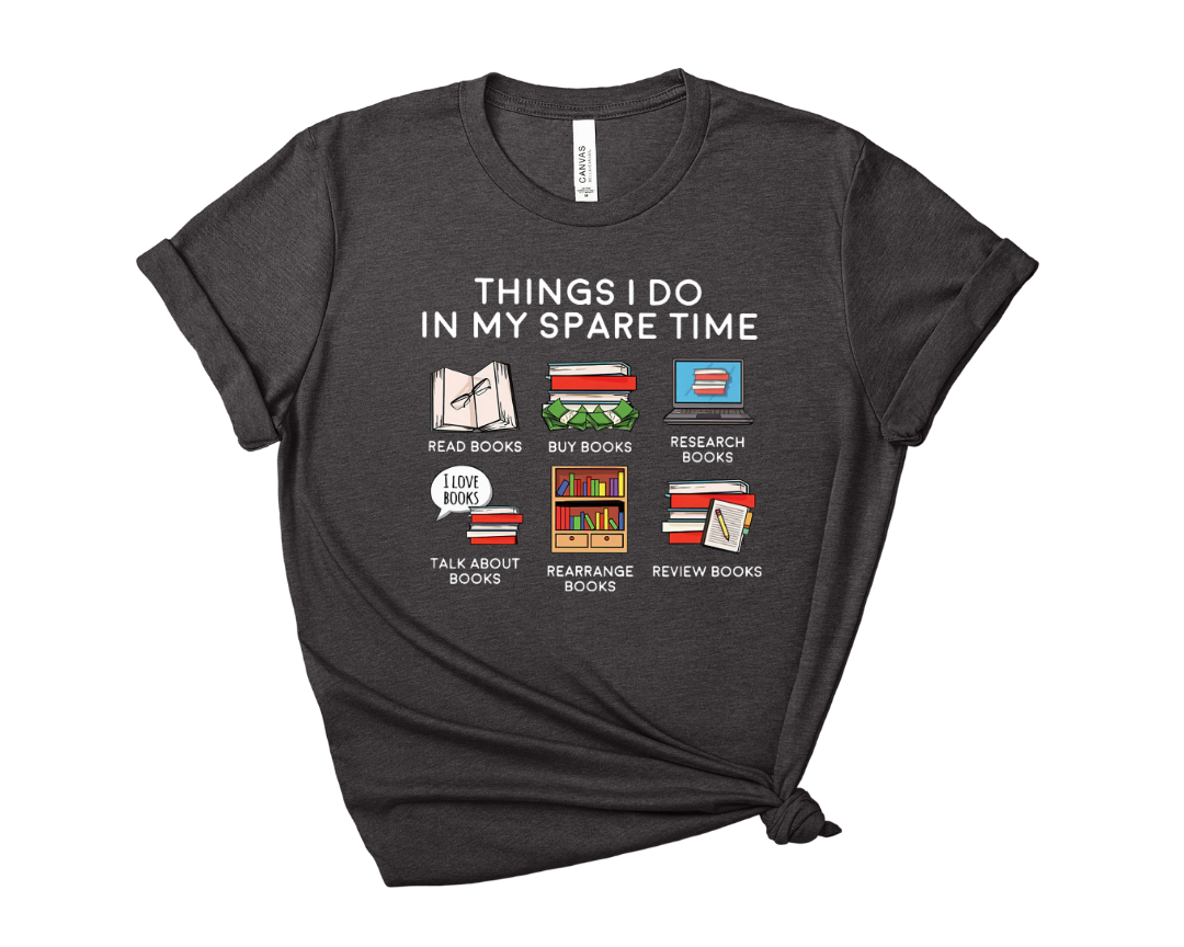 Things I Do In My Spare Time Tee – Short Sleeve Graphic T-Shirt