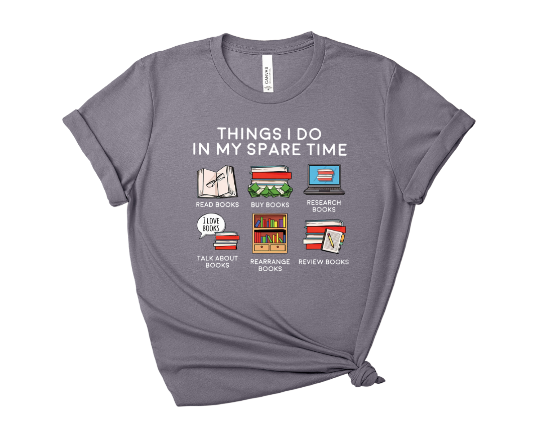 Things I Do In My Spare Time Tee – Short Sleeve Graphic T-Shirt