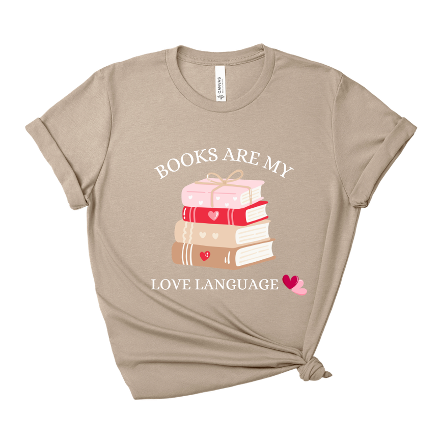 Books Are My Love Language Tee – Short Sleeve Graphic T-Shirt