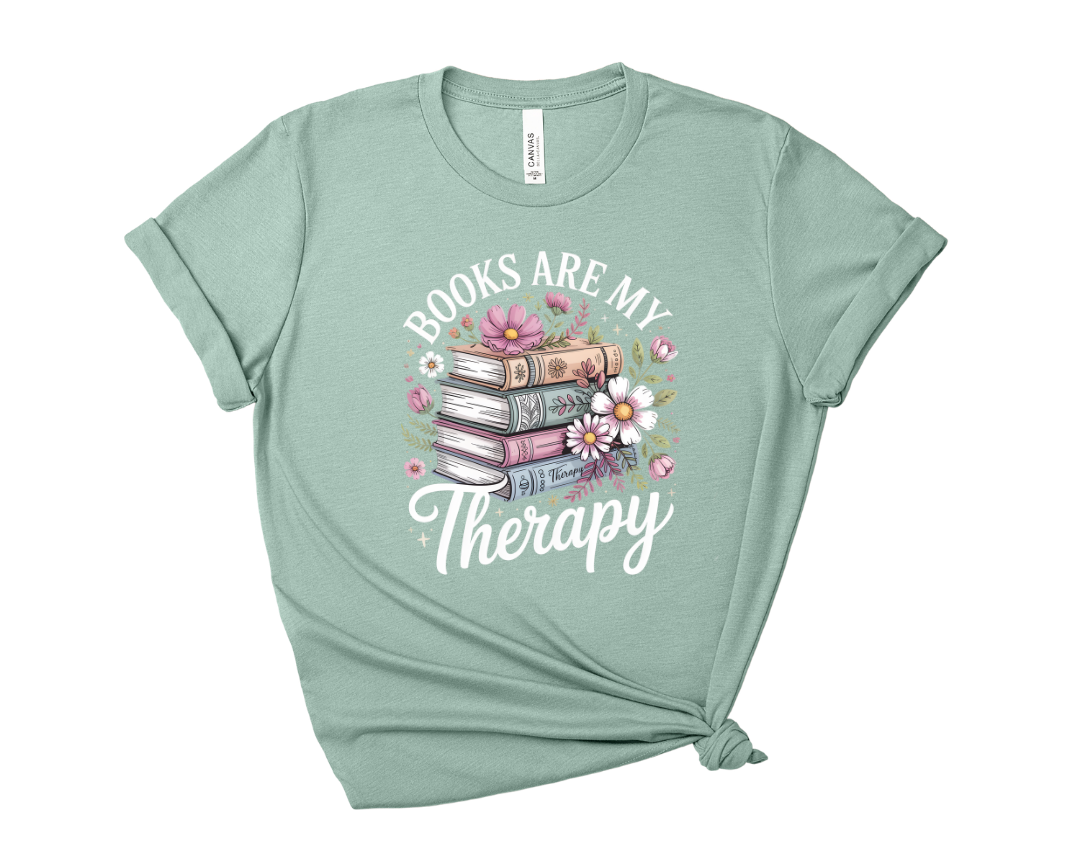 Books Are My Therapy Floral Tee - Bookish Graphic Shirt