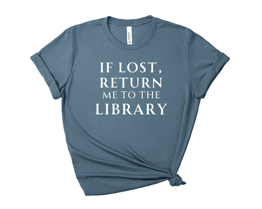 If Lost Return me to the Library Tee – Short Sleeve Graphic T-Shirt